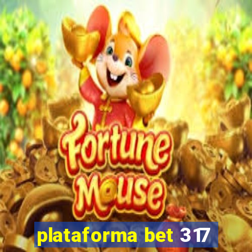 plataforma bet 317